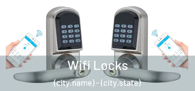  Wifi Locks (city.name) - (city.state)